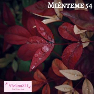 Miénteme 54 by VivianaXD