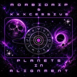 Planets in Alignment by Morbidrip, XXXCESSIVE