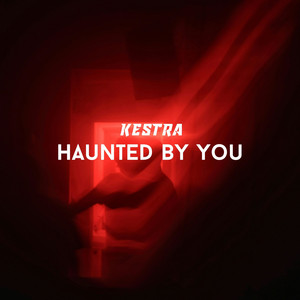 Haunted by You - Radio Edit by Kestra