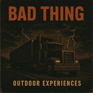 Bad Thing by Outdoor Experiences
