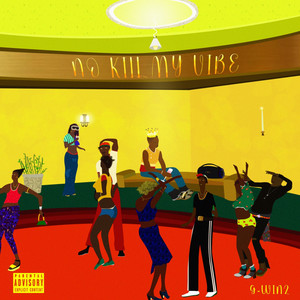 No Kill My Vibe