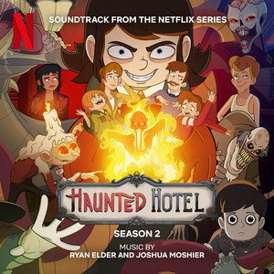Home and Haunted Hotel End Titles by Ryan Elder, Joshua Moshier