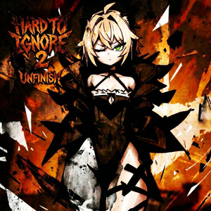 Hard to Ignore 2 - Single by UNFINISH | Spotify