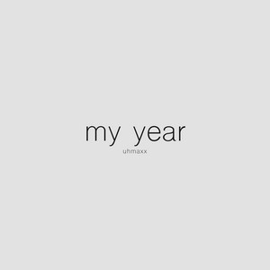 my year by uhmaxx
