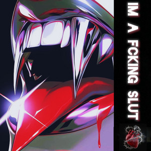 Im A Fcking Slut by Malikez