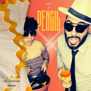 Get a Pencil by Mr. Jackman, MiniDii