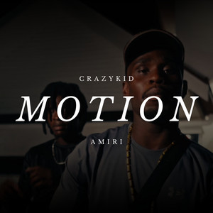 Crazy Kid - Motion (feat. Amiri)