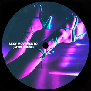 Sexy Movimiento (Latin House) by Renzo Leon, Take Music House