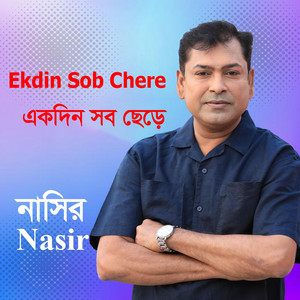 Nasir - Ekdin Sob Chere