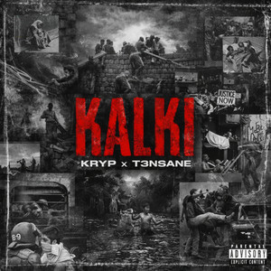 KALKI by KRYP, T3NSANE