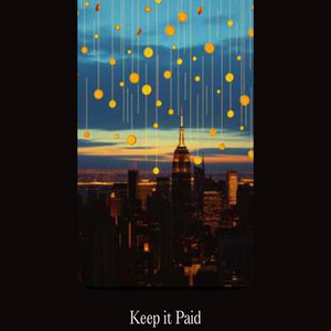 Keep it Paid by Echo Wane