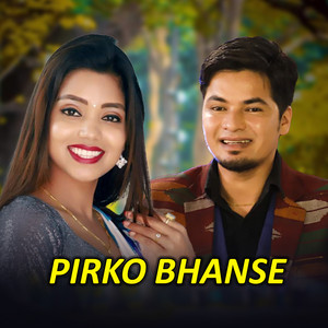 Amit Babu Rokaya & Shanti Shree Pariyar - Pirko Bhanse