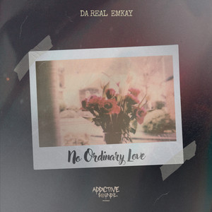 No Ordinary Love by Da Real Emkay