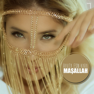 Ravza Esin Kara - Maşallah