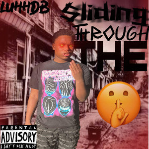Slideing through the shh by Luhh db