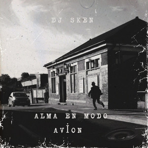 Alma en modo avion by DJ Sken