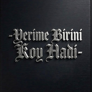 YERİME BİRİNİ KOY HADİ by Donarakarma