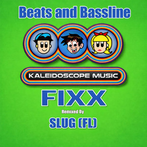 Beats and Bassline - SluG (FL) Remix by DJ Fixx, SluG (FL)