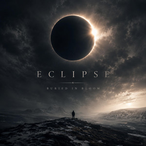 Eclipse by Buried In Bloom
