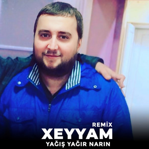 Xeyyam - Yağış Yağır Narın (Remix)