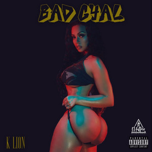 K Lion - Bad Gyal
