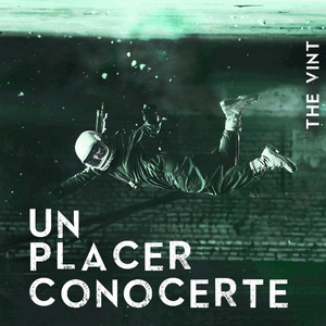 Un Placer Conocerte by The Vint, Jack Bones