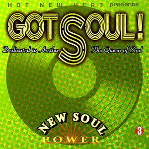 Got Soul! 3 - New Soul Power - Compilation by Various Artists