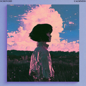 Calmness by Echovoid