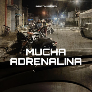 Mucha Adrenalina by Pantomima red