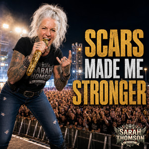 Scars Made Me Stronger by Sarah Thomson Oficial