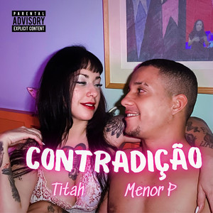 Contradição by Titah, Menor P