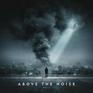 Above the Noise by Yovng Ostin