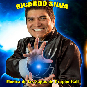 Ricardo Silva - Chala Head Chala (Opening D.B.Z. Versión Clásica)