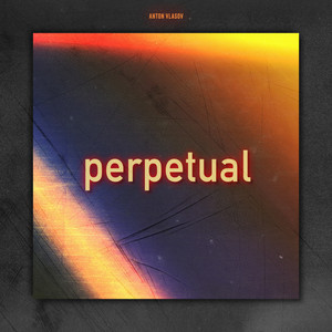 Perpetual by Anton Vlasov