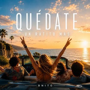 Quédate un ratito más by BNITO