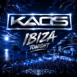 Ibiza Tonight by KAOS