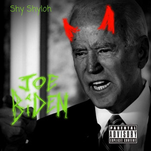 Shy Shyloh - Joe Biden