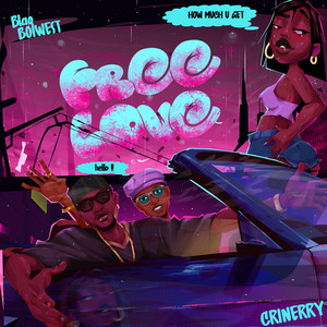 FREE LOVE by Blaqboiwest, Crinerry