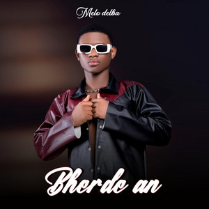 Melo Delba - Bherdè An