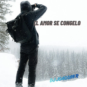 EL AMOR SE CONGELO by Dj JoaquinR