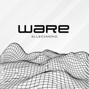Ware by Elledimond