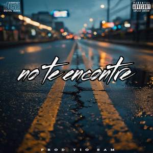 No Te Encontre by Tio Sam Produccion