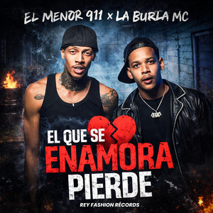 EL QUE SE ENAMORA PIERDE by la burla