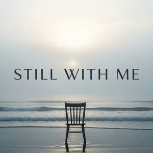 Still With Me (The Farewell) by Dat