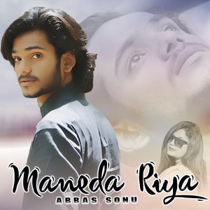 Abbas Sonu - Main Maneda Riya