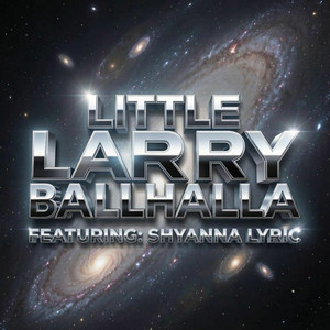 BALLHALLA by Little Larry, Shyanna Lyric