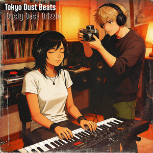 Dusty Desk Drizzle by Tokyo Dust Beats
