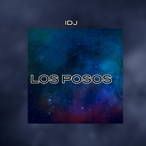 LOS POSOS by IDJ PRO