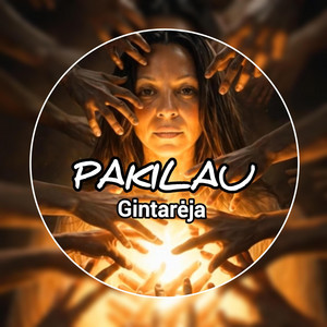 PAKILAU by Gintarėja