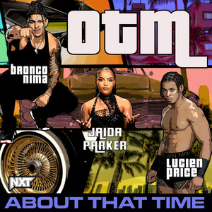 WWE: About That Time (OTM) by WWE, def rebel